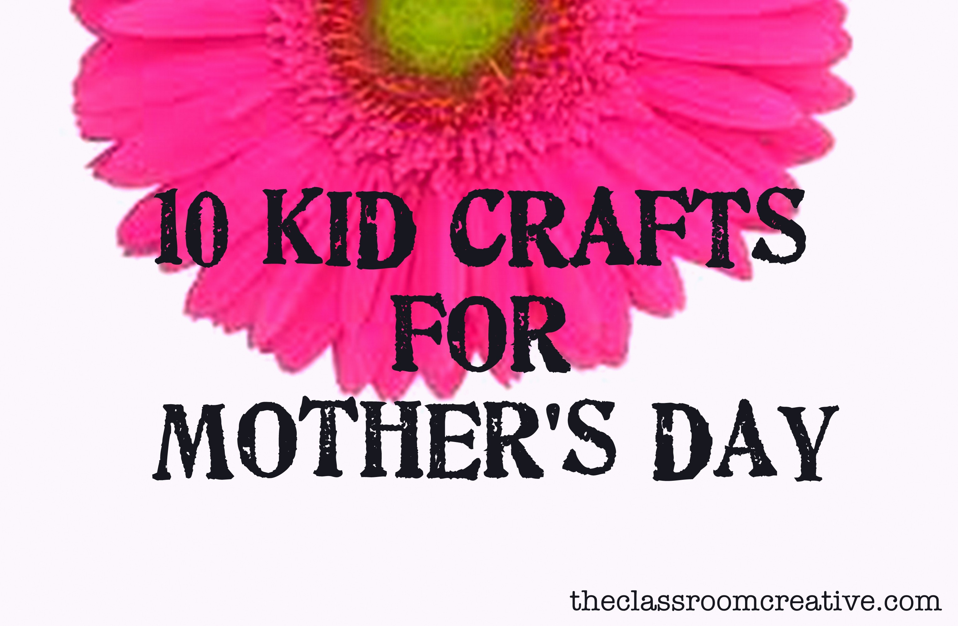 Mothers Day Crafts From Kids