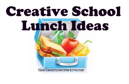 creative school lunch ideas